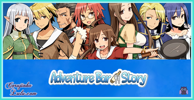 Adventure Bar Story, um RPG viciante e cheio de aventura 3ds ios android google play iphone ios ipad ipod restaurante chef receita monstros mago elfa ladrão arqueiro ação | ©CorujinhaLulu.com