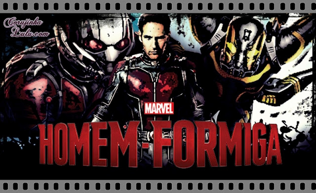 Homem-Formiga homem formiga ant man Resenha de Cinema filme 2015 marvel disney acott lang | ©CorujinhaLulu.com