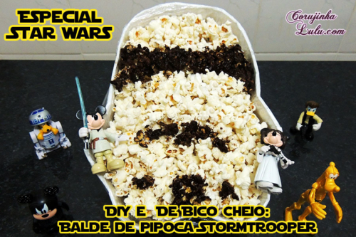 Especial Star Wars: Como fazer seu balde de pipoca Stormtrooper – Diy + De Bico Cheio