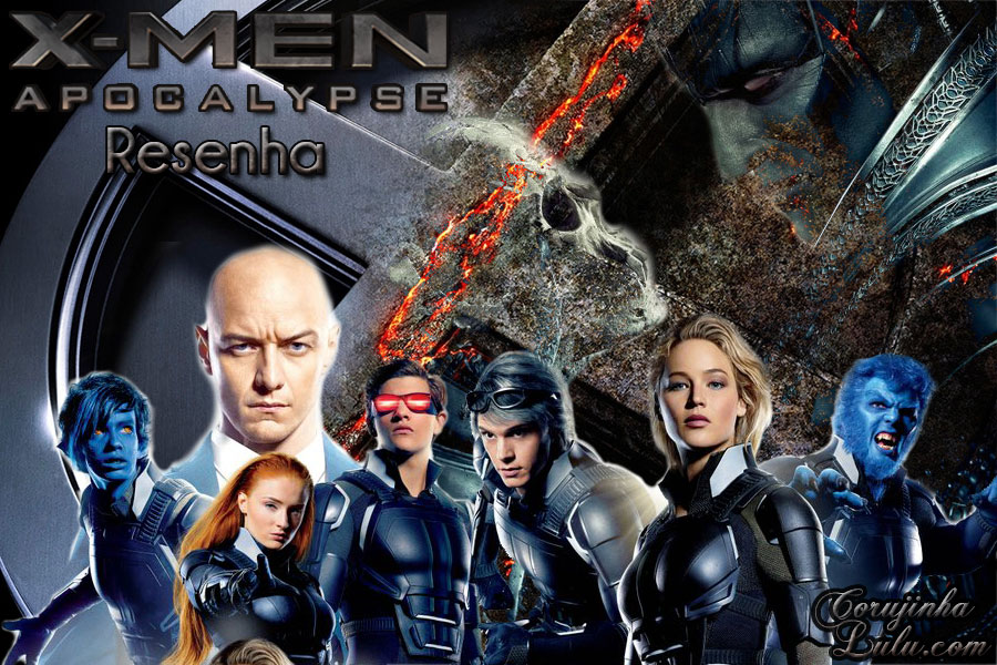 xmen x men apocalipse apocalypse resenha crítica cinema filme análise reflexão marvel studios fox filmcorujinhalulu corujinha lulu luciene sans