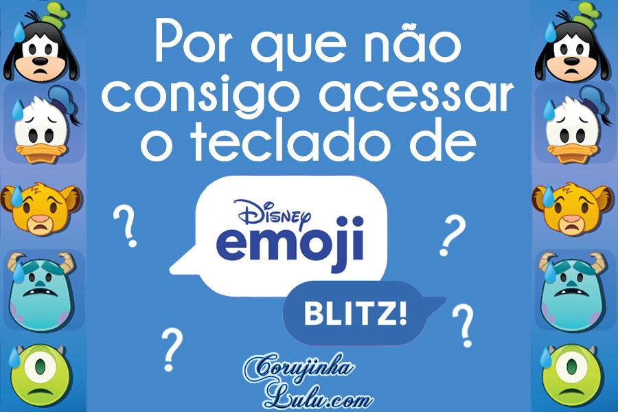 como resolver problema globo teclado disney emoji blitz enviar emojis não aparece não vejo ícone não acesso como acessar como ver corujinhalulu