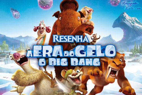 Filme: A Era do Gelo O Big Bang (2016) | Resenha de Cinema