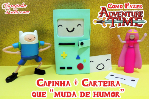 Diy Hora de Aventura: Como fazer Capinha + Carteira do BMO que muda de humor | Corujices da Lu