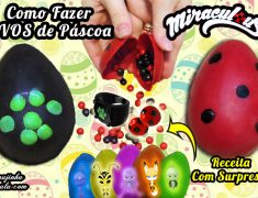 Receita: Ovo de Páscoa Recheado e com Surpresa de Miraculous Ladybug + Cat Noir + Kwamis | De Bico Cheio