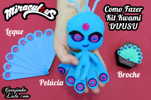 Diy Miraculous : Como Fazer Kit Kwami Duusu com Broche do Pavão + Pelúcia + Leque | Corujices da Lu