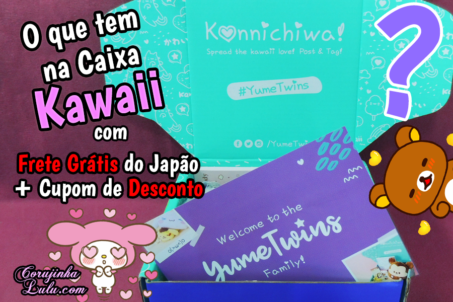 O que tem na Caixa Kawaii YumeTwins + Desconto e Frete Grátis diretamente do Japão | ©CorujinhaLulu.com corujinhalulu corujinha lulu cupom de desconto japonês japonesa produtos japoneses fofo fofura fofurice cute sanrio rilakkuma my melody snoopy caixa surpresa desafio #yumetwins disney japan