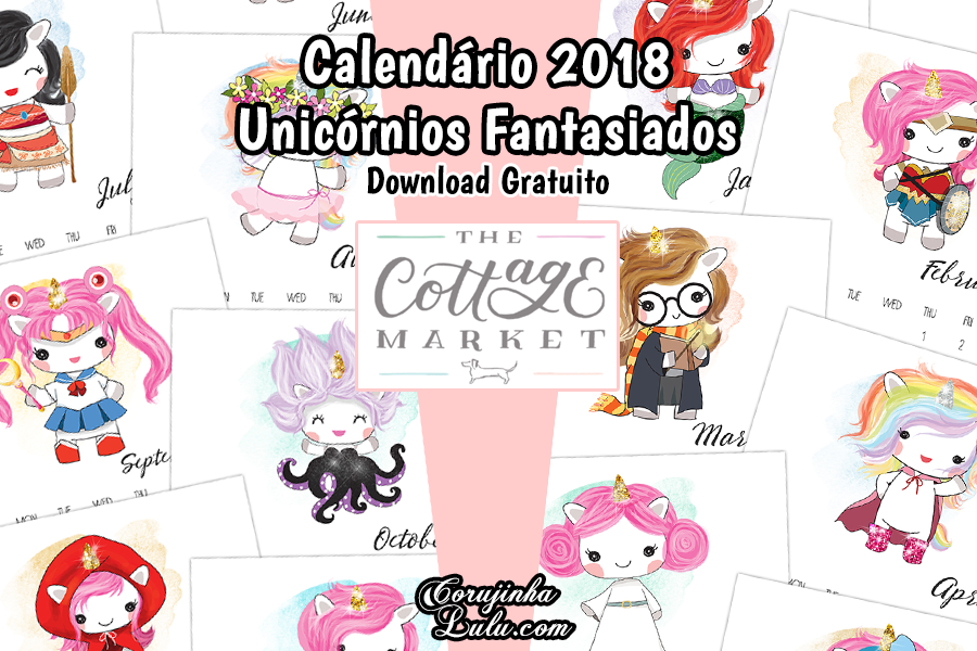 Calendário 2018 de Unicórnio Kawaii com Fantasias de Personagens Famosos (Grátis) | ©CorujinhaLulu.com geek pop cultura planner corujinha lulu corujinhalulu ariel ursula disney villains vilões pocahontas mulan pequena sereia bela alice disney princess moana sailor moon star wars harry potter mulher maravilha