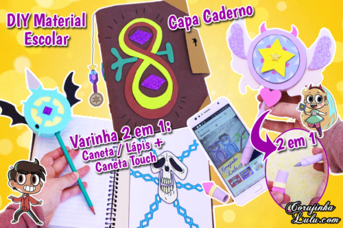 Diy Disney – Star Vs As Forças do Mal 3 – Como Fazer Material Escolar Livro de Feitiços + Varinha da Star Butterfly 2 em 1 + Marco | Corujices Da Lu