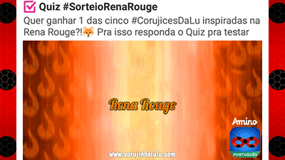 Sorteio Rena Rouge - Corujices da Lu #CorujicesDaLu Amino Miraculous Ladybug corujinhalulu corujinha lulu