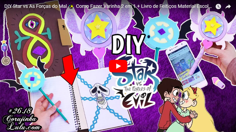 Diy Disney - Star Vs As Forças do Mal 3 - Como Fazer Material Escolar Livro de Feitiços + Varinha da Star Butterfly 2 em 1 + Marco Diaz -  Corujices da Lu | ©CorujinhaLulu.com corujinhalulu corujinha lulu luciene sans passo a passo tutorial manualidades how to disney channel xd star vs the forces of evil las fuerzas del mal volta as aulas caderno star borboleta