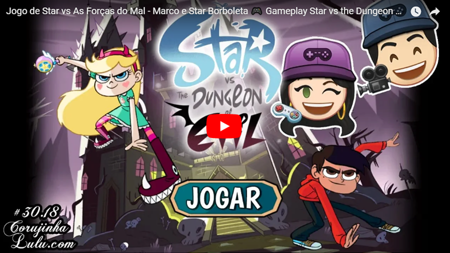 Jogo de Star vs As Forças do Mal - Gameplay Marco e Star Borboleta : Star vs The Dungeon of Evil | ©CorujinhaLulu.com corujinhalulu corujinha lulu disney channel xd star vs the forces of evil las fuerzas del mal