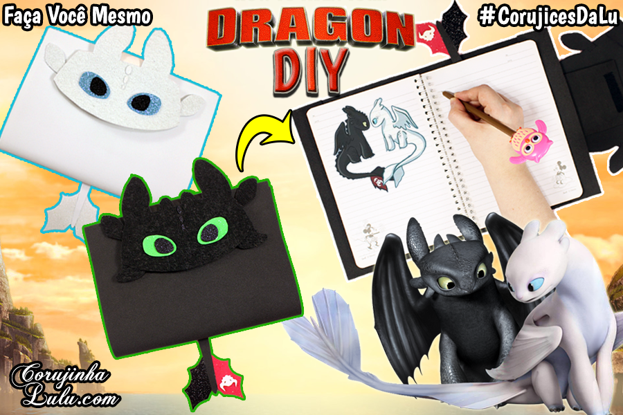 Diy Material Escolar - Capa de Caderno Banguela e Fúria da Luz - Como Treinar O Seu Dragão 3 - Corujices da Lu | ©CorujinhaLulu.com volta as aulas night fury light fury how to train your dragon