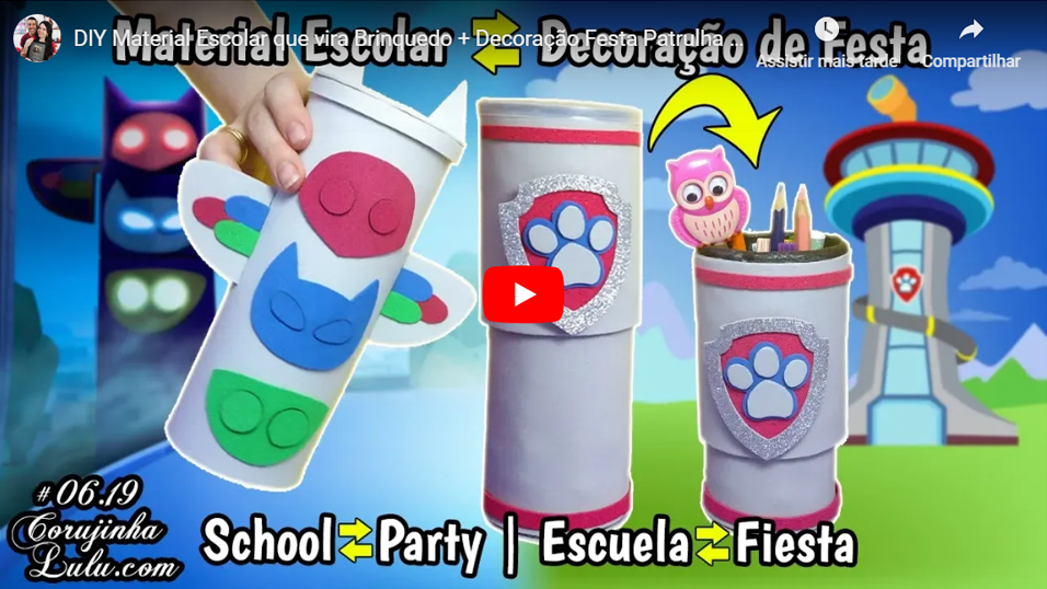 Assistir Patrulha Canina & PJ Masks - Material Escolar que vira Brinquedo e Decoração de Festa - Corujices da Lu | Corujinha Lulu | © CorujinhaLulu.com 