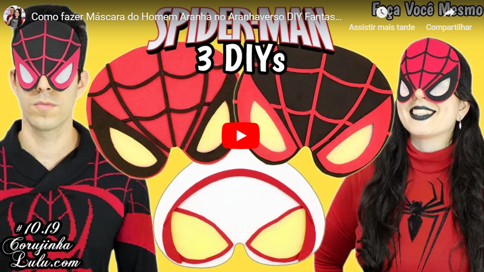 Assistir Homem-Aranha no Aranhaverso 3 DIY Como Fazer Máscara do Homem Aranha e da Gwen - Faça Você Mesmo | Corujices da Lu © CorujinhaLulu.com 