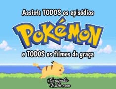 Assista todos os episódios de Pokémon de todas as temporadas + Filmes