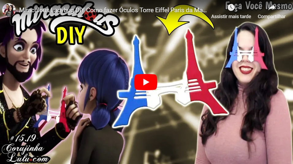 Assistir Miraculous Ladybug em português: 🐞 DIY Fácil Como fazer Óculos Torre Eiffel Paris da Marinette - Corujices da Lu | Luciene Sans | Corujinha Lulu